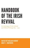 Podręcznik irlandzkiego odrodzenia: Antologia irlandzkich pism kulturalnych i politycznych 1891-1922 - Handbook of the Irish Revival: An Anthology of Irish Cultural and Political Writings 1891-1922