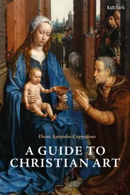 Przewodnik po sztuce chrześcijańskiej - A Guide to Christian Art