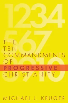 Dziesięć przykazań postępowego chrześcijaństwa - The Ten Commandments of Progressive Christianity