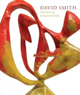 David Smith: Początki i innowacje - David Smith: Origins & Innovations