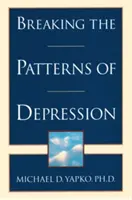 Przełamywanie wzorców depresji - Breaking the Patterns of Depression