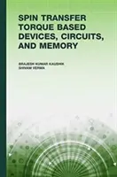 Urządzenia, obwody i pamięć oparte na Spin Transfer Torque (Stt) - Spin Transfer Torque (Stt) Based Devices, Circuits, and Memory