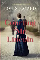 Zaloty do pana Lincolna - Courting Mr. Lincoln