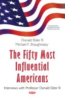 Pięćdziesięciu najbardziej wpływowych Amerykanów - wywiady z profesorem Donaldem Elderem III - Fifty Most Influential Americans - Interviews with Professor Donald Elder III