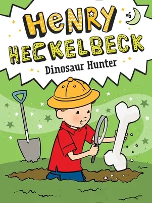 Henry Heckelbeck Łowca dinozaurów, 6 - Henry Heckelbeck Dinosaur Hunter, 6