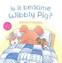 Czy to już pora spać Wibbly Pig? - Is It Bedtime Wibbly Pig?