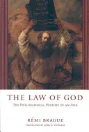 Prawo Boga: Filozoficzna historia idei - The Law of God: The Philosophical History of an Idea