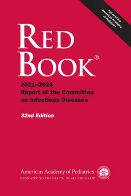 Czerwona Księga 2021: Raport Komitetu ds. Chorób Zakaźnych - Red Book 2021: Report of the Committee on Infectious Diseases