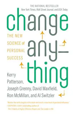 Zmień wszystko: Nowa nauka osobistego sukcesu - Change Anything: The New Science of Personal Success