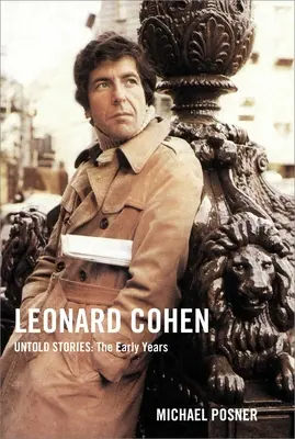 Leonard Cohen, Untold Stories: Wczesne lata, 1 - Leonard Cohen, Untold Stories: The Early Years, 1