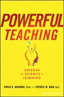 Potężne nauczanie: uwolnij naukę uczenia się - Powerful Teaching: Unleash the Science of Learning
