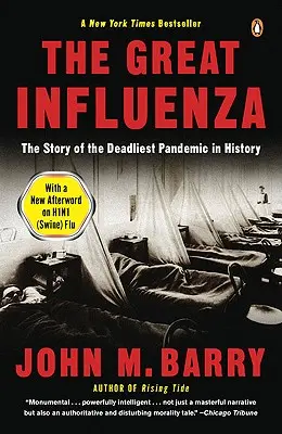 Wielka grypa: Historia najbardziej śmiercionośnej pandemii w historii - The Great Influenza: The Story of the Deadliest Pandemic in History