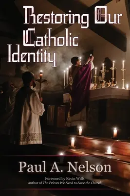 Przywracanie naszej katolickiej tożsamości - Restoring Our Catholic Identity