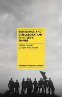 Opór i współpraca w imperium Hitlera - Resistance and Collaboration in Hitler's Empire