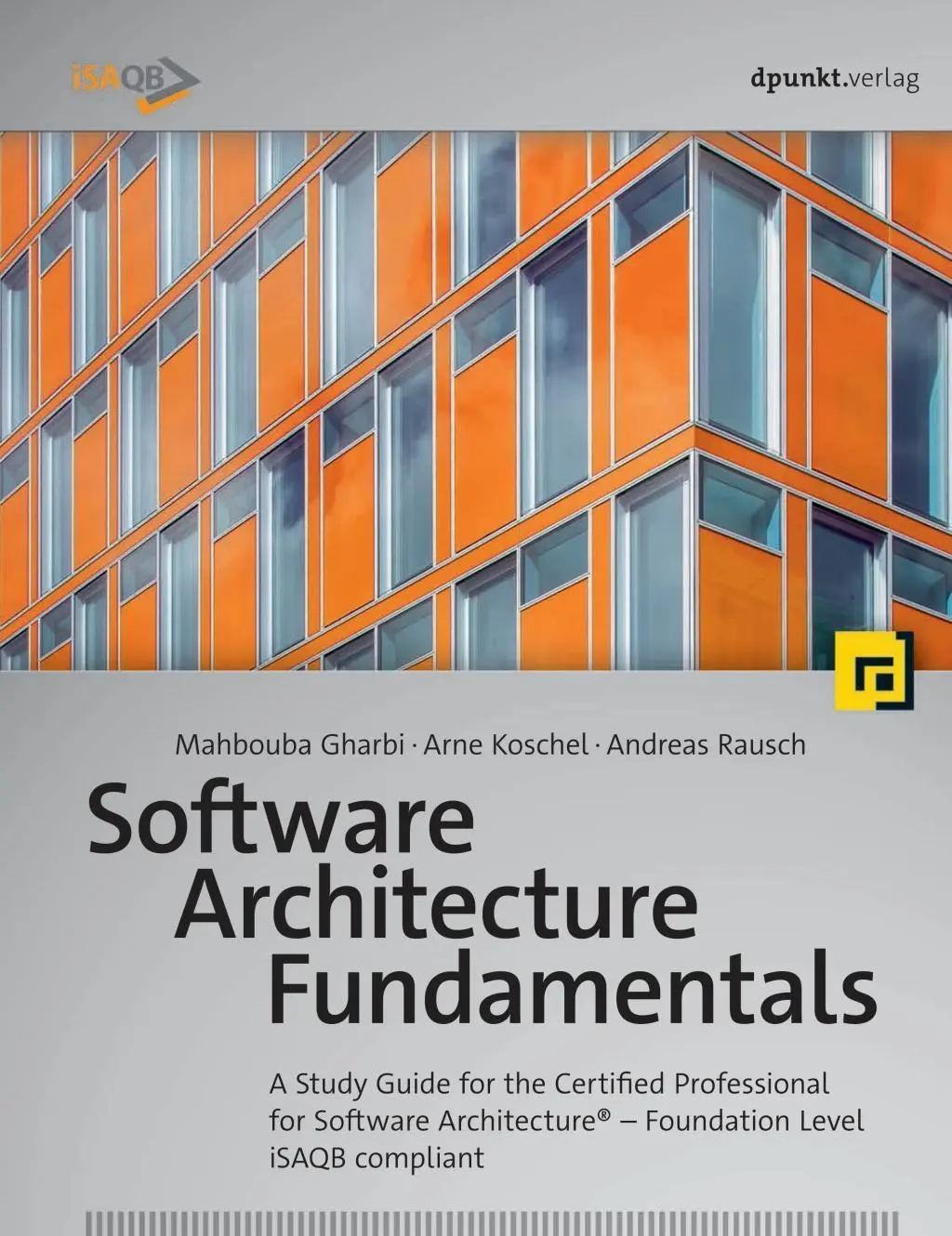 Podstawy architektury oprogramowania: A Study Guide for the Certified Professional for Software Architecture(r) - Foundation Level - Isaqb Compliant - Software Architecture Fundamentals: A Study Guide for the Certified Professional for Software Architecture(r) - Foundation Level - Isaqb Compliant