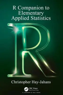 R Companion to Elementary Applied Statistics - przewodnik po elementarnej statystyce stosowanej - R Companion to Elementary Applied Statistics