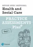 Pearson REVISE BTEC National Health and Social Care Practice Assessments Plus U1 - do nauki w domu, oceniania w 2021 r. i egzaminów w 2022 r. - Pearson REVISE BTEC National Health and Social Care Practice Assessments Plus U1 - for home learning, 2021 assessments and 2022 exams