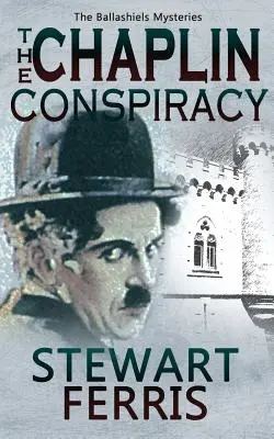 Spisek Chaplina - Tajemnice Ballashiels - Chaplin Conspiracy - The Ballashiels Mysteries