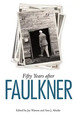 Pięćdziesiąt lat po Faulknerze - Fifty Years After Faulkner