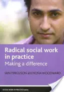 Radykalna praca socjalna w praktyce: Wprowadzanie zmian - Radical Social Work in Practice: Making a Difference