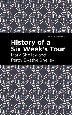 Historia sześciotygodniowej podróży - History of a Six Weeks' Tour