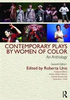 Współczesne sztuki kobiet kolorowych: antologia - Contemporary Plays by Women of Color: An Anthology
