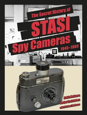 Tajna historia kamer szpiegowskich Stasi: 1950-1990 - The Secret History of Stasi Spy Cameras: 1950-1990