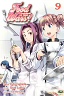 Food Wars!.: Shokugeki No Soma, Vol. 9, 9 - Food Wars!: Shokugeki No Soma, Vol. 9, 9