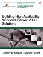 Budowanie rozwiązań Windows Server 2003 o wysokiej dostępności - Building High Availability Windows Server 2003 Solutions