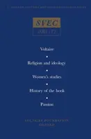 Wolter; Religia i ideologia; Studia kobiece; Historia książki; Pasja w XVIII wieku - Voltaire; Religion and ideology; Women's studies; History of the book; Passion in the eighteenth century