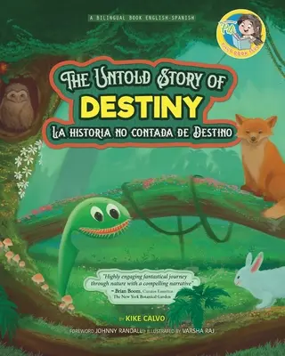 The Untold Story of Destiny. Dwujęzyczne książki dla dzieci (dwujęzyczne angielsko-hiszpańskie) Cuento en espaol - The Untold Story of Destiny. Dual Language Books for Children ( Bilingual English - Spanish ) Cuento en espaol