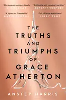Truths and Triumphs of Grace Atherton - A Richard and Judy Book Club pick for summer 2019