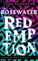 Rosewater Redemption - Księga 3 trylogii Wormwood - Rosewater Redemption - Book 3 of the Wormwood Trilogy