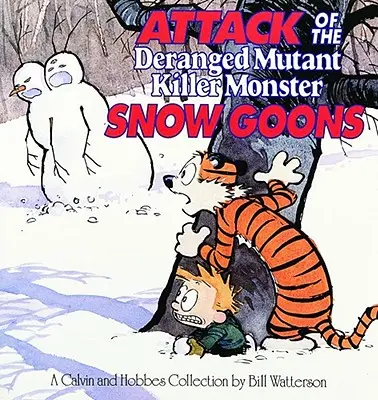 Atak obłąkanych zmutowanych potworów-zabójców, 10: Kolekcja Calvina i Hobbesa - Attack of the Deranged Mutant Killer Monster Snow Goons, 10: A Calvin and Hobbes Collection