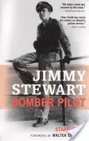 Jimmy Stewart: Pilot bombowca - Jimmy Stewart: Bomber Pilot