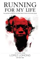 Running for My Life: Podróż zagubionego chłopca z sudańskich pól śmierci na igrzyska olimpijskie - Running for My Life: One Lost Boy's Journey from the Killing Fields of Sudan to the Olympic Games