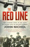 Czerwona linia - Porywająca historia najkrwawszego nalotu RAF-u na hitlerowskie Niemcy - Red Line - The Gripping Story of the RAF's Bloodiest Raid on Hitler's Germany