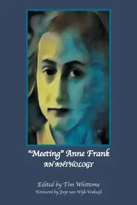 Spotkanie z Anne Frank: Antologia (wydanie poprawione) - Meeting Anne Frank: An Anthology (Revised Edition)