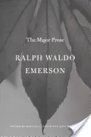 Ralph Waldo Emerson: Główna proza - Ralph Waldo Emerson: The Major Prose