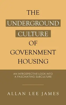Podziemna kultura mieszkań rządowych: Introspektywne spojrzenie na fascynującą subkulturę - The Underground Culture of Government Housing: An Introspective Look into a Fascinating Subculture