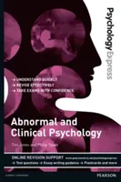 Psychology Express: Psychologia anormalna i kliniczna (przewodnik dla studentów studiów licencjackich) - Psychology Express: Abnormal and Clinical Psychology (Undergraduate Revision Guide)