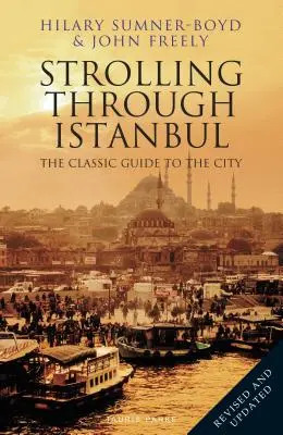 Spacerując po Stambule: klasyczny przewodnik po mieście - Strolling Through Istanbul: The Classic Guide to the City