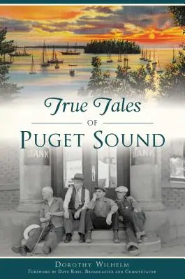 Prawdziwe opowieści z Puget Sound - True Tales of Puget Sound