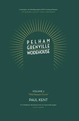 Pelham Grenville Wodehouse: Tom 2: „Środek sezonu” - Nadejście Jeevesa i Woostera, Blandingsa i lorda Emswortha - Pelham Grenville Wodehouse: Volume 2: 