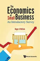 Ekonomia małego biznesu: An Introductory Survey - Economics of Small Business, The: An Introductory Survey