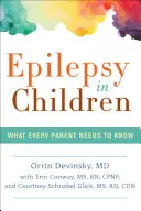 Padaczka u dzieci: Co każdy rodzic wiedzieć powinien - Epilepsy in Children: What Every Parent Needs to Know