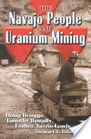 Ludzie Navajo i wydobycie uranu - The Navajo People and Uranium Mining