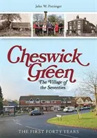 Cheswick Green - wioska lat siedemdziesiątych - Cheswick Green - The Village of the Seventies