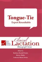 Tongue-Tie: Okrągły stół ekspertów - Tongue-Tie: Expert Roundtable