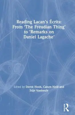 Czytając krytykę Lacana: Od „Rzeczy freudowskiej” do „Uwag na temat Daniela Lagache'a - Reading Lacan's crits: From 'The Freudian Thing' to 'Remarks on Daniel Lagache'